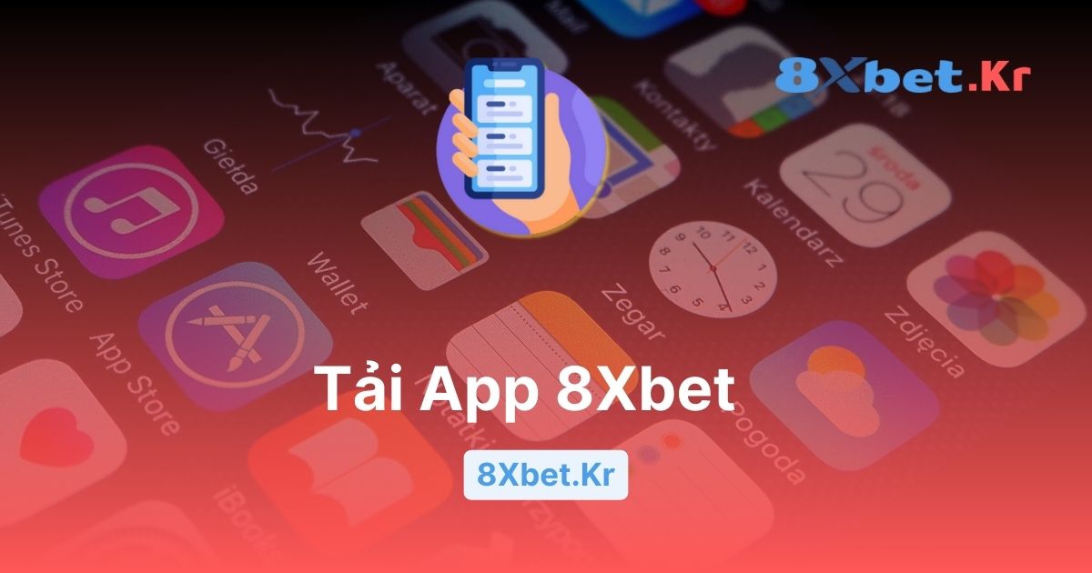 Tải App 8Xbet